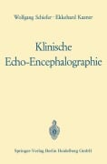 Cover-Bild zum Titel 'Klinische Echo-Encephalographie' von 'Wolfgang Schiefer, Werner Güttner, Ekkehard Kazner'