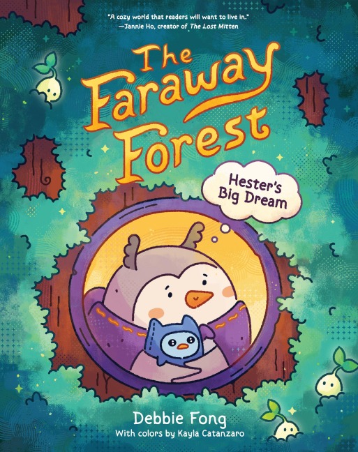 The Faraway Forest: Hester's Big Dream - Debbie Fong