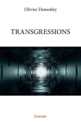 Cover-Bild zum Titel 'Transgressions' von 'Olivier Demorley'