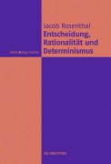 Cover-Bild zum Titel 'Entscheidung, Rationalität und Determinismus' von 'Jacob Rosenthal'
