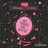 Cornwall College 1: Was verbirgt Cara Winter? - Annika Harper