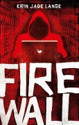 Cover-Bild zum Titel 'Firewall' von 'Erin Jade Lange'