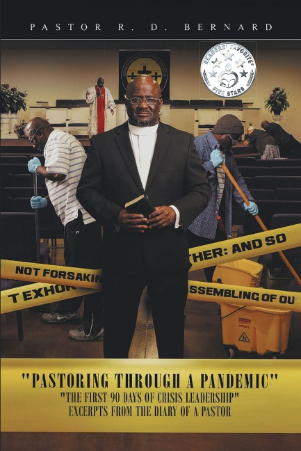 Pastoring Through a Pandemic - Pastor R. D. Bernard