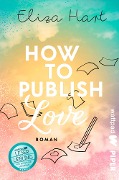 How to publish Love - Eliza Hart