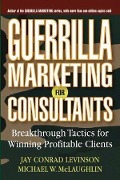 Cover-Bild zum Titel 'Guerrilla Marketing for Consultants' von 'Jay Conrad Levinson, Michael W. McLaughlin'