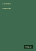 Cover-Bild zum Titel 'Himmelfahrt' von 'Hermann Bahr'