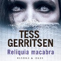 Cover-Bild zum Titel 'Reliquia macabra' von 'Tess Gerritsen'