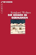 Die Römer in Germanien - Reinhard Wolters