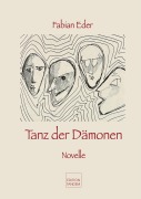 Cover-Bild zum Titel 'Tanz der Dämonen' von 'Fabian Eder'