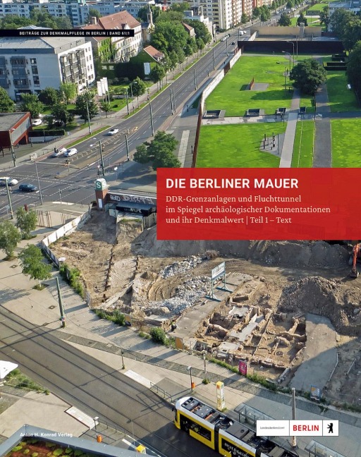 Die Berliner Mauer(1961-1989) - Grenzanlagen und Fluchttunnel - Torsten Dressler