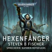Cover-Bild zum Titel 'Warhammer 40.000: Hexenfänger' von 'Steven B Fischer'