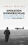 Cover-Bild zum Titel 'Operation Donnerschlag' von 'Lukas Willmy'