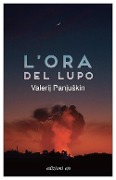 Cover-Bild zum Titel 'L' ora del lupo' von 'Valerij Panjuskin'