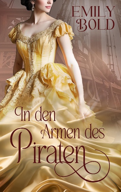 In den Armen des Piraten - Emily Bold