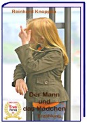 Cover-Bild zum Titel 'Der Mann und das Mädchen' von 'Reinhard Knoppka'