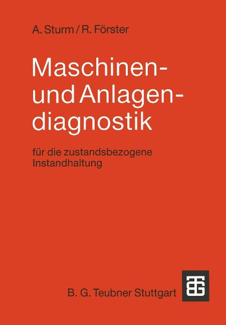 Maschinen- und Anlagendiagnostik - Adolf Sturm, Rudolf Förster
