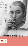 Cover-Bild zum Titel 'Anna Seghers' von 'Christiane Zehl Romero'