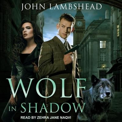 Wolf in Shadow Lib/E - John Lambshead