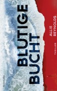Cover-Bild zum Titel 'Blutige Bucht' von 'Allie Reynolds'