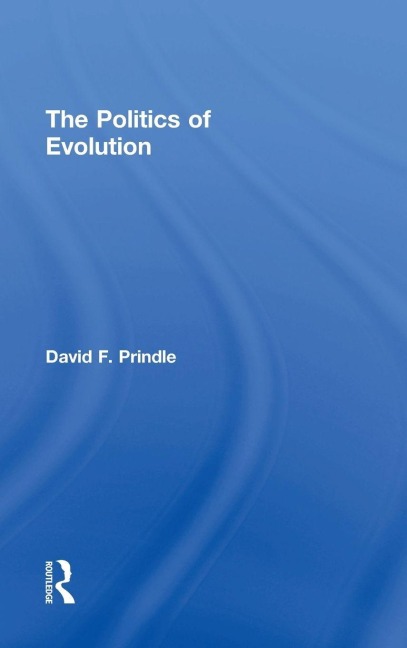 The Politics of Evolution - David Prindle