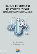 Cover-Bild zum Titel 'Saglik Kurumlari Isletmeciliginde Temel Konular ve Uygulamalar' von 'Sezer Korkmaz'