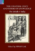 Cover-Bild zum Titel 'The Colonial State and Forms of Knowledge: The British in India' von ''