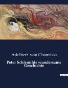 Cover-Bild zum Titel 'Peter Schlemihls wundersame Geschichte' von 'Adelbert Von Chamisso'