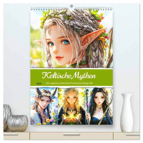 Keltische Mythen. Die magische Anderwelt-Fantasy im Manga-Stil (hochwertiger Premium Wandkalender 2025 DIN A2 hoch), Kunstdruck in Hochglanz - Rose Hurley