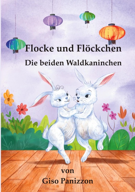 Flocke und Flöcken - Die beiden Waldkanichen - Giso Panizzon