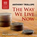 The way we live now (Unabridged) - Anthony Trollope
