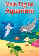 Cover-Bild zum Titel 'Mein Tag im Aquarium' von 'Patrick Klimesch'