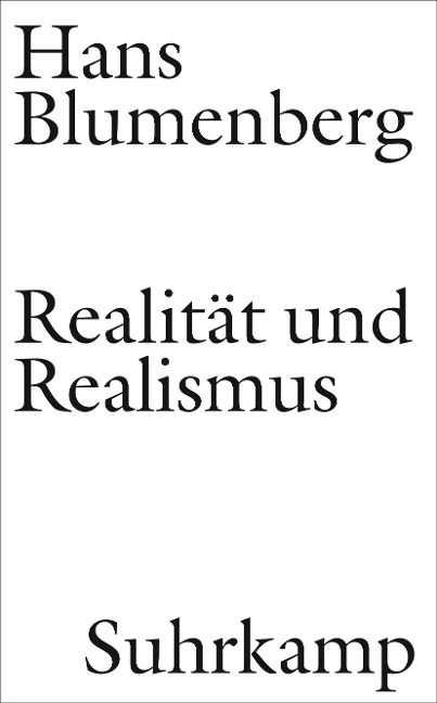 Realität und Realismus - Hans Blumenberg