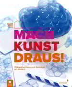 Cover-Bild zum Titel 'Mach Kunst draus!' von ''