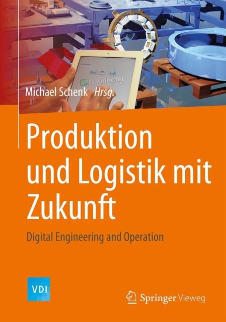 Produktion und Logistik mit Zukunft - 