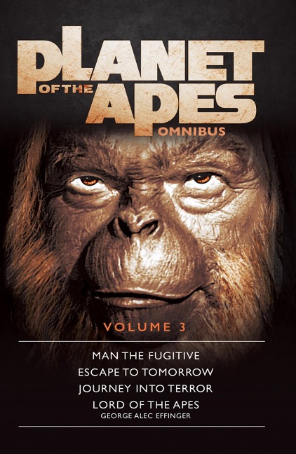 Planet of the Apes Omnibus 3 - George Alec Effinger