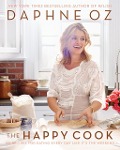 Cover-Bild zum Titel 'The Happy Cook' von 'Daphne Oz'