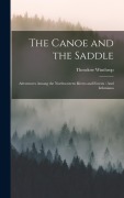 Cover-Bild zum Titel 'The Canoe and the Saddle: Adventures Among the Northwestern Rivers and Forests: And Isthmiana' von 'Theodore Winthrop'