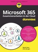 Microsoft 365 - Zusammenarbeiten in der Cloud für Dummies - Arno Burger, Sigrid Hess