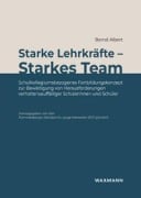 Cover-Bild zum Titel 'Starke Lehrkräfte - Starkes Team' von 'Bernd Albert'