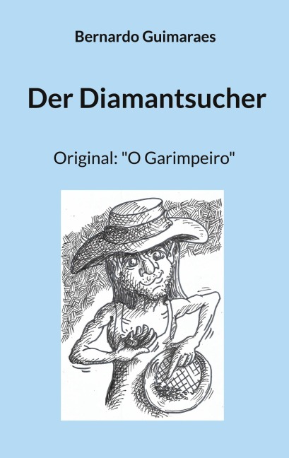 Der Diamantsucher - Bernardo Guimaraes
