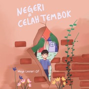 Cover-Bild zum Titel 'Negeri di Celah Tembok' von 'Maya Lestari Gf'