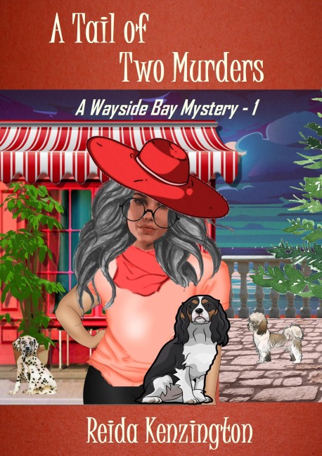 A Tail of Two Murders (A Wayside Bay Mystery, #1) - Reida Kenzington