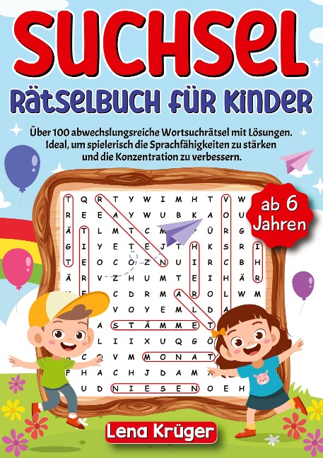 Suchsel Rätselbuch für Kinder ab 6 Jahren - Lena Krüger