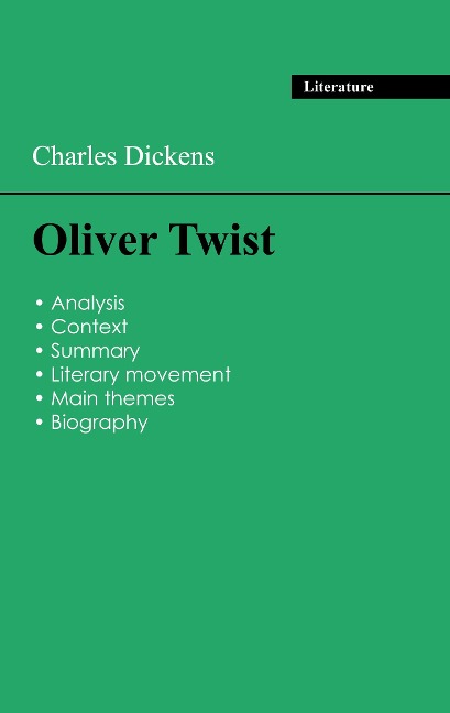 Succeed all your 2024 exams: Analysis of the novel of Charles Dickens's Oliver Twist - Charles Dickens