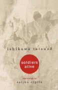Cover-Bild zum Titel 'Soldiers Alive' von 'Ishikawa Tatsuzo'