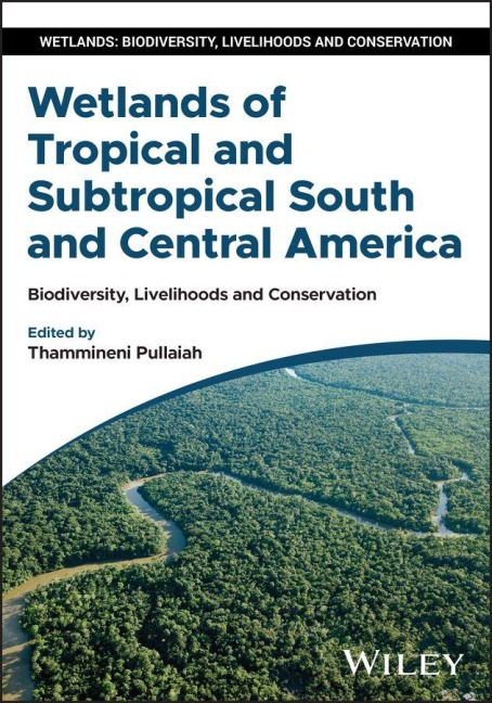 Wetlands of Tropical and Subtropical South and Central America - 