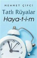 Tatli Rüyalar Haya-t-i-m - Mehmet Cifci