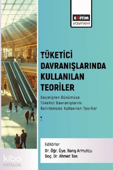 Tüketici Davranislarinda Kullanilan Teoriler - Baris Armutcu