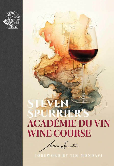 Steven Spurrier's Academie du Vin Wine Course - Steven Spurrier