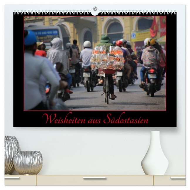 Faszination Südostasien (hochwertiger Premium Wandkalender 2026 DIN A2 quer), Kunstdruck in Hochglanz - Raphaela Tesch
